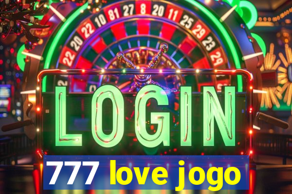 777 love jogo